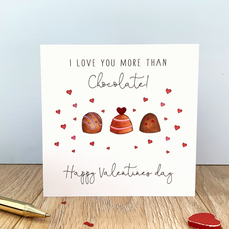 Valentine's Day Card - I love you more than Chocolate